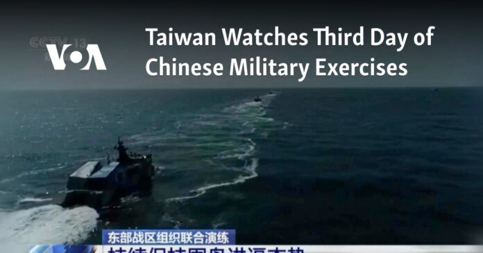 Taiwan Watches Third Day of Chinese Military Exercises