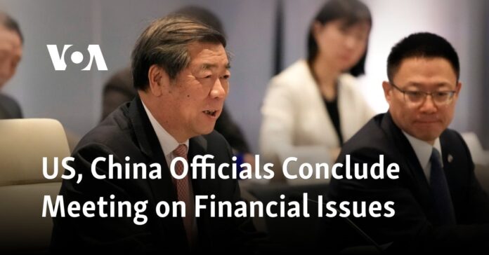 เจ้าหน้าที่สหรัฐฯ และจีนสรุปการประชุมเกี่ยวกับประเด็นทางการเงิน
