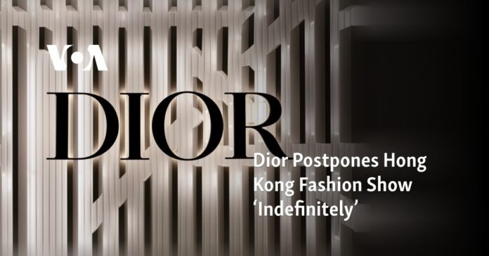 Dior เลื่อนงานแฟชั่นโชว์ฮ่องกง 'ไม่มีกำหนด'
