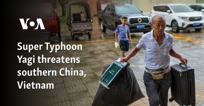 Super Typhoon Yagi threatens southern China, Vietnam